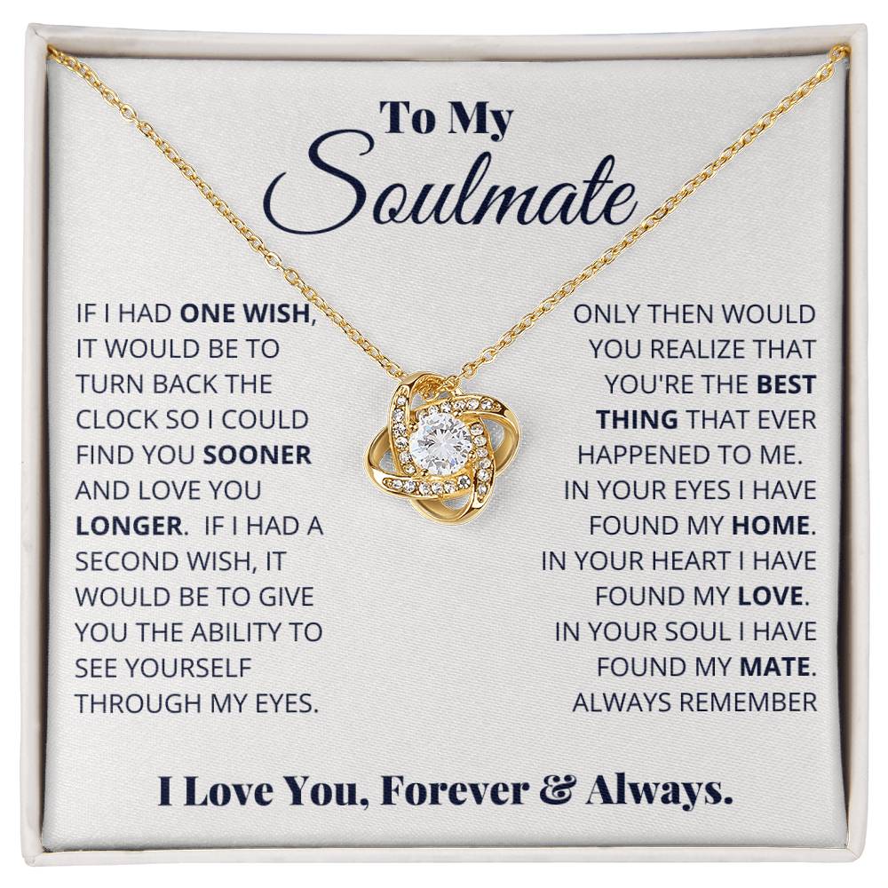 To My Soulmate: I Love You, Forever & Always!