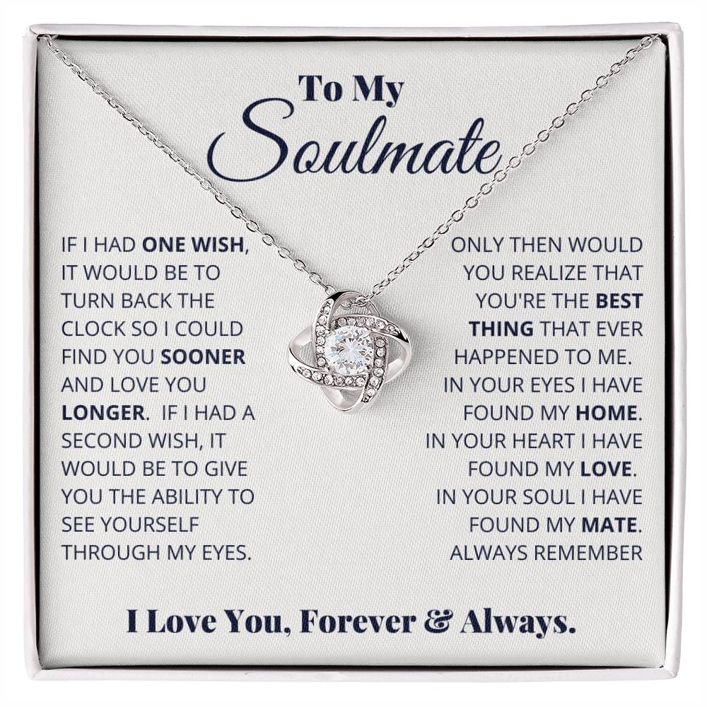 To My Soulmate: I Love You, Forever & Always!