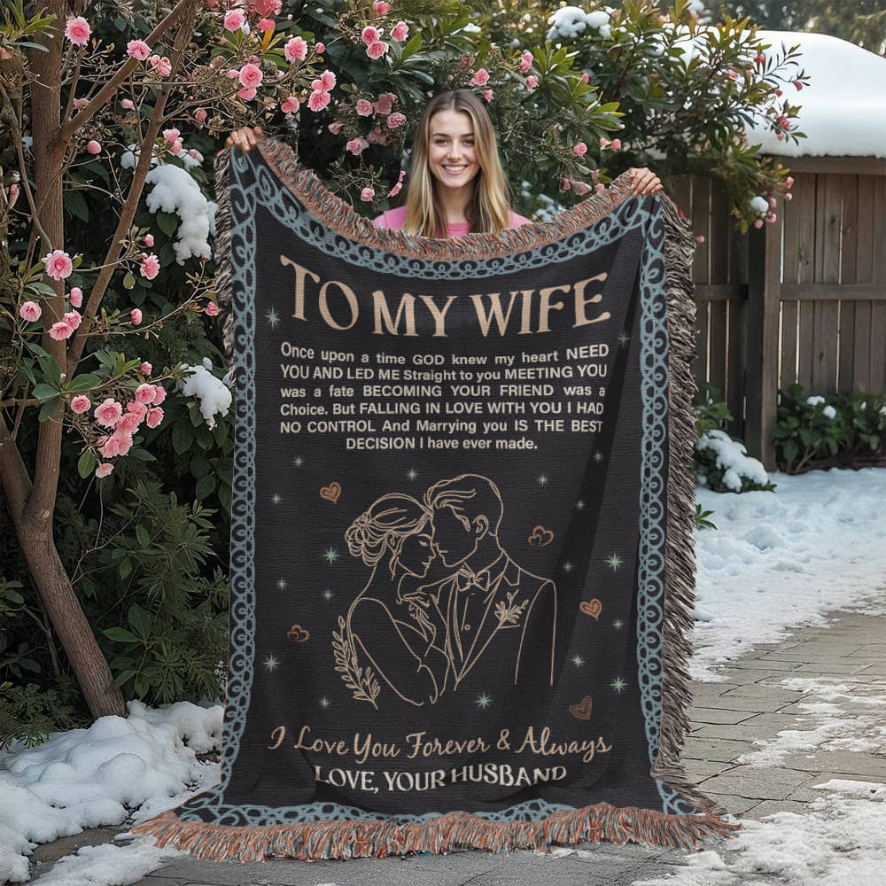 To My Wife - Heirloom Woven Blanket